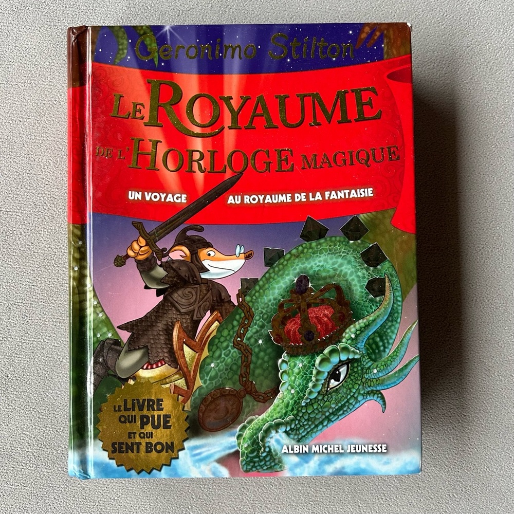 FRENCH ~ Geronimo Stilton ~ Le royaume de l’horloge magique ~ Hardcover